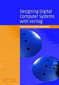 Designing Digital Computer Systems with Verilog