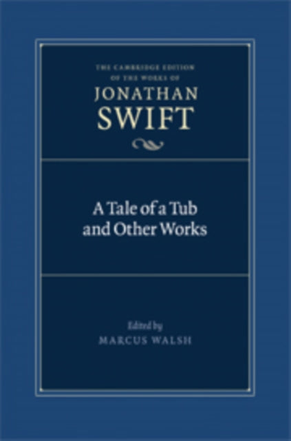 Book cover of: Tale of a Tub and Other Works. By: Jonathan Swift