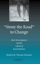 Book cover of: 'Stony the Road' to Change. By: Marilyn M. Thomas-Houston