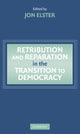 Book cover of: Retribution and Reparation in the Transition to Democracy