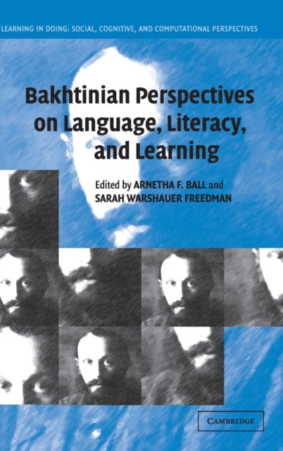 Book cover of: Bakhtinian Perspectives on Language, Literacy, and Learning