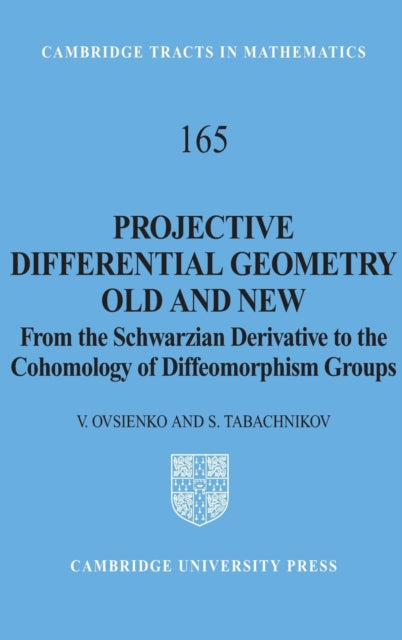 Book cover of: Projective Differential Geometry Old and New. By: V. Ovsienko