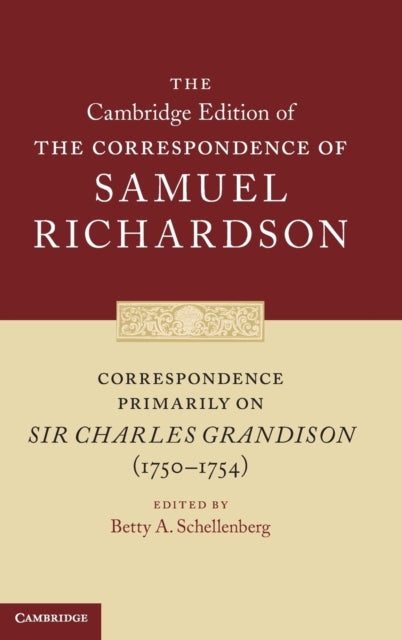 Book cover of: Correspondence Primarily on Sir Charles Grandison(1750–1754). By: Richardson, Samuel