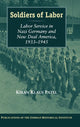 Book cover of: Soldiers of Labor. By: Kiran Klaus Patel