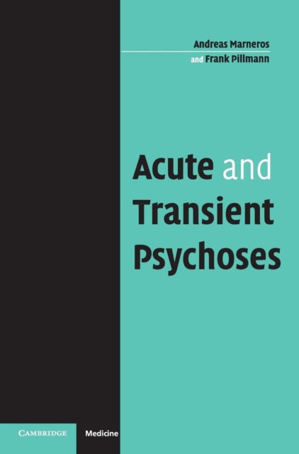 Book cover of: Acute and Transient Psychoses. By: Andreas Marneros