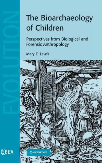 Book cover of: Bioarchaeology of Children. By: Mary E. Lewis, Lewis, Mary E.