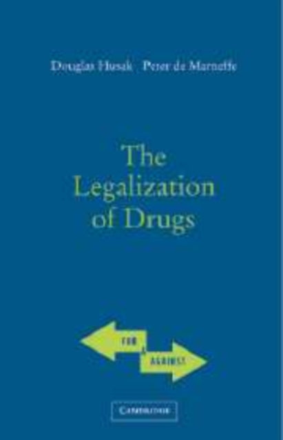 The Legalization of Drugs