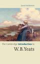 Book cover of: Cambridge Introduction to W.B. Yeats. By: David Holdeman
