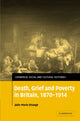 Book cover of: Death, Grief and Poverty in Britain, 1870–1914