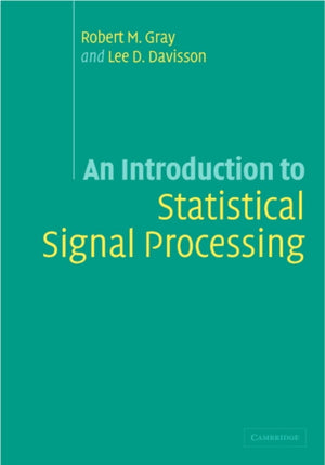An Introduction to Statistical Signal Processing