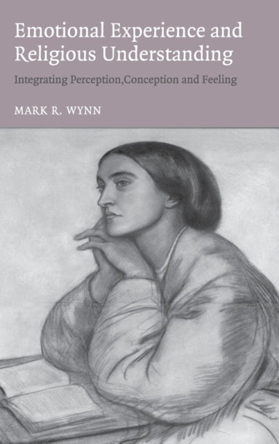 Book cover of: Emotional Experience and Religious Understanding