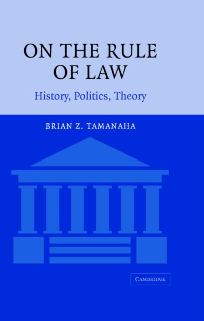 Book cover of: On the Rule of Law. By: Brian Z. Tamanaha