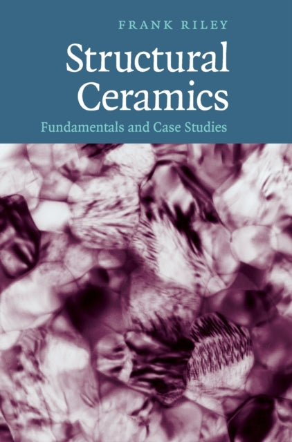 Book cover of: Structural Ceramics. By: F. L. Riley