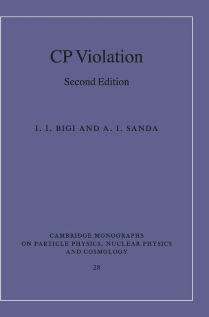 Book cover of: CP Violation. By: I. I. Bigi