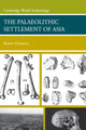 Book cover of: Palaeolithic Settlement of Asia. By: Robin Dennell