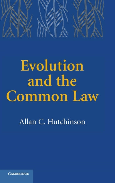 Book cover of: Evolution and the Common Law. By: Allan C. Hutchinson