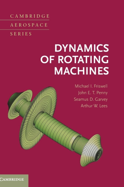 Book cover of: Dynamics of Rotating Machines