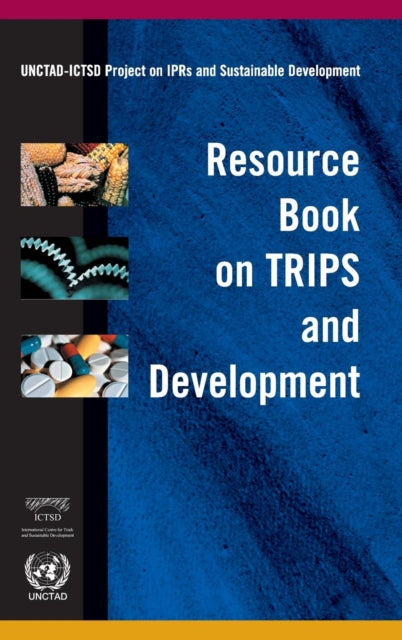 Book cover of: Resource Book on TRIPS and Development. By: UNCTAD-ICTSD
