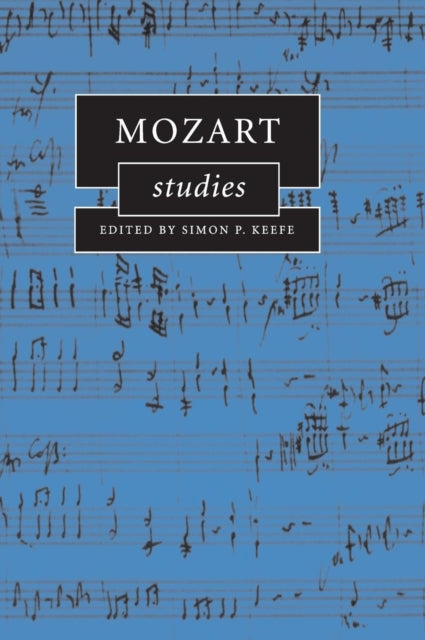 Book cover of: Mozart Studies. By: Simon P. Keefe