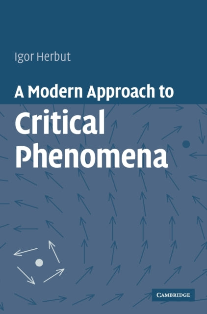 Book cover of: Modern Approach to Critical Phenomena. By: Igor Herbut