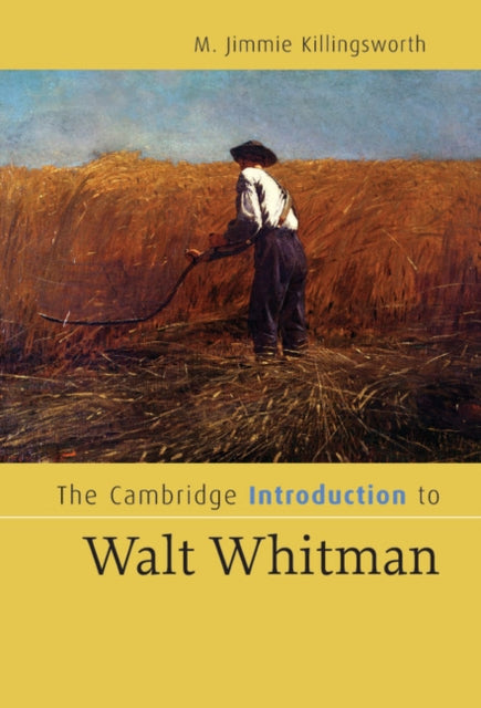 Book cover of: Cambridge Introduction to Walt Whitman. By: M. Jimmie Killingsworth