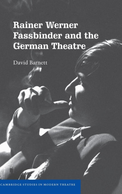 Book cover of: Rainer Werner Fassbinder and the German Theatre. By: David Barnett