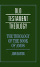 Book cover of: Theology of the Book of Amos. By: Barton, John