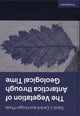 Book cover of: Vegetation of Antarctica through Geological Time. By: David J. Cantrill