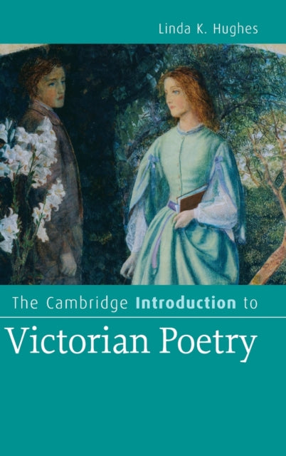 Book cover of: Cambridge Introduction to Victorian Poetry. By: Linda K. Hughes