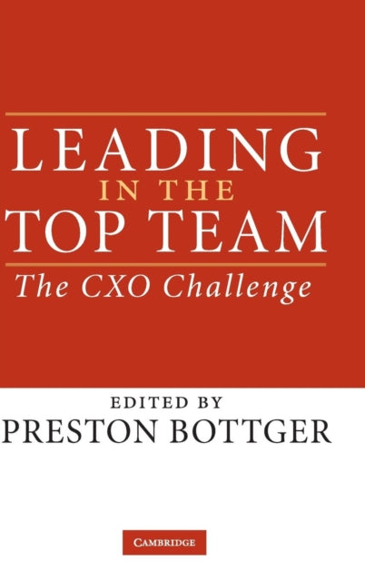 Book cover of: Leading in the Top Team. By: Preston Bottger