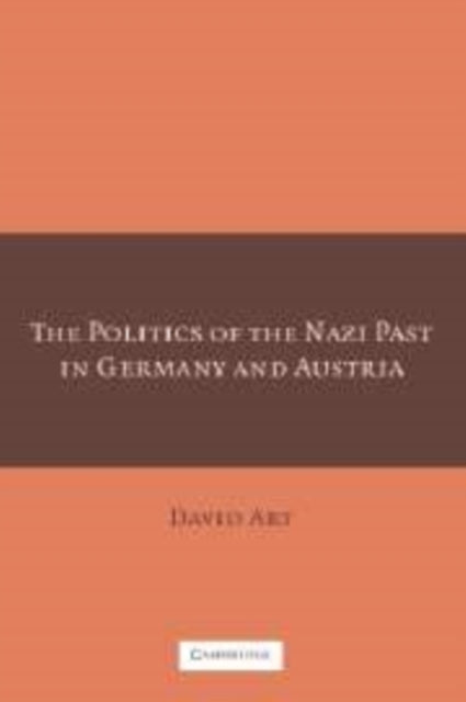 Book cover of: Politics of the Nazi Past in Germany and Austria