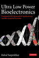 Book cover of: Ultra Low Power Bioelectronics. By: Rahul Sarpeshkar