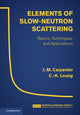Book cover of: Elements of Slow-Neutron Scattering. By: J. M. Carpenter