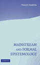 Book cover of: Mainstream and Formal Epistemology. By: Vincent F. Hendricks