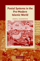 Book cover of: Postal Systems in the Pre-Modern Islamic World. By: Adam J. Silverstein
