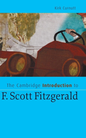 Cambridge Introduction to F. Scott Fitzgerald