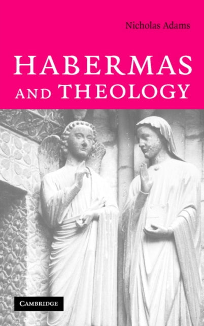 Book cover of: Habermas and Theology. By: Nicholas Adams