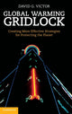 Book cover of: Global Warming Gridlock. By: David G. Victor