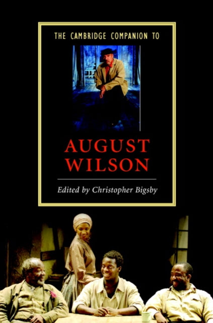 Book cover of: Cambridge Companion to August Wilson. By: Christopher Bigsby