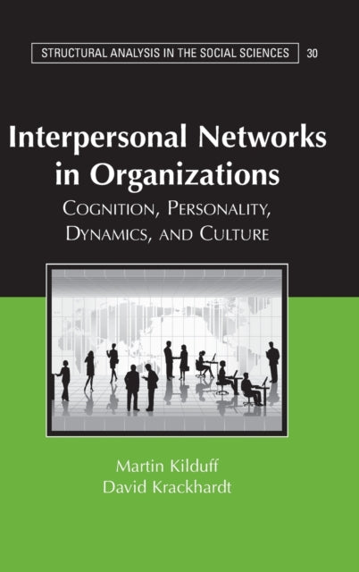 Book cover of: Interpersonal Networks in Organizations. By: Martin Kilduff