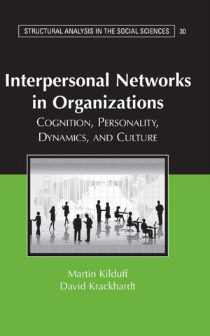 Interpersonal Networks in Organizations