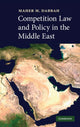 Book cover of: Competition Law and Policy in the Middle East. By: Maher M. Dabbah