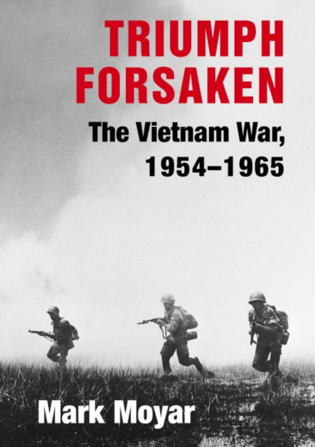 Book cover of: Triumph Forsaken. By: Mark Moyar