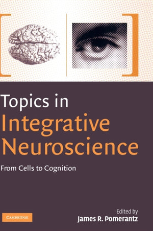 Topics in Integrative Neuroscience