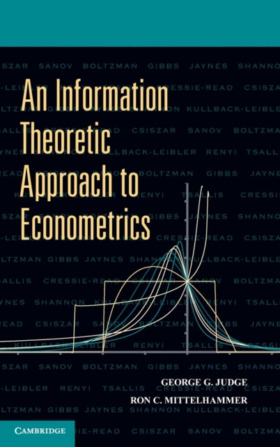 Book cover of: Information Theoretic Approach to Econometrics. By: George G. Judge