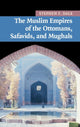 Book cover of: Muslim Empires of the Ottomans, Safavids, and Mughals