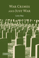 Book cover of: War Crimes and Just War. By: Larry May