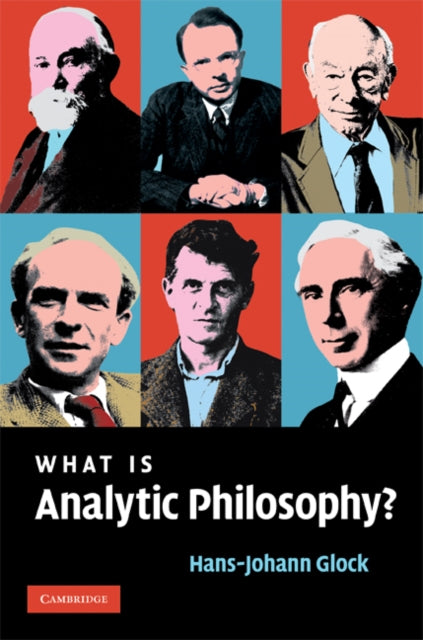 Book cover of: What is Analytic Philosophy?. By: Hans-Johann Glock