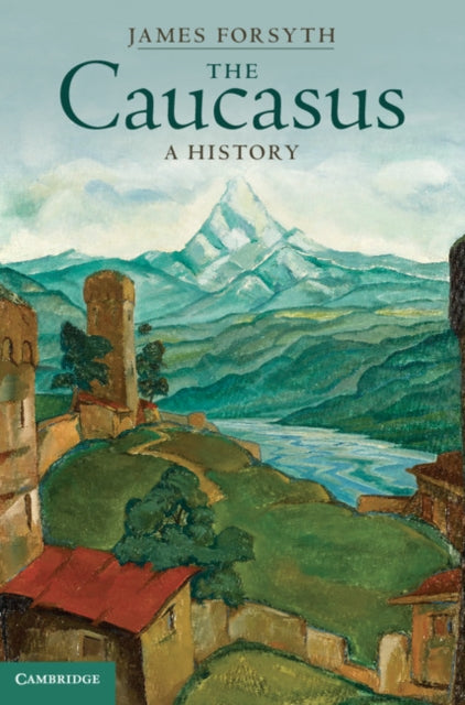Book cover of: Caucasus. By: James Forsyth