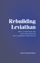 Book cover of: Rebuilding Leviathan. By: Anna Grzymala-Busse, Anna Maria Grzymała-Busse